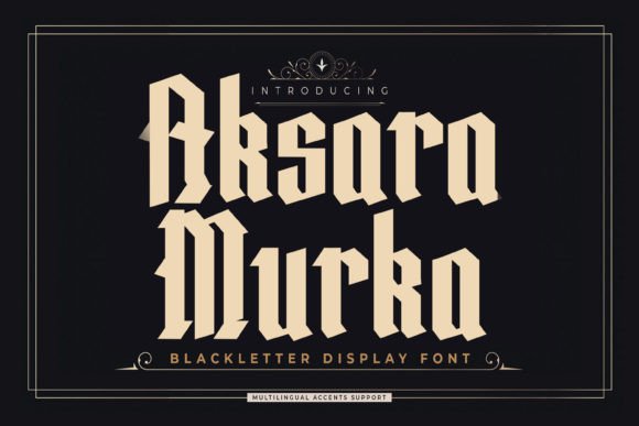Aksara Murka: A Bold Blackletter Font for Impactful Design