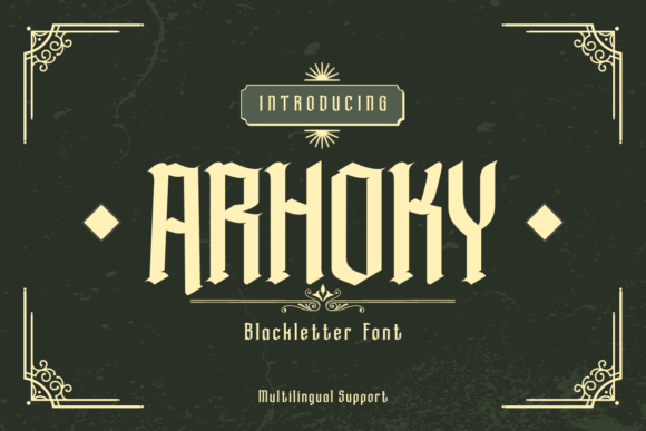 Arhoky: A Gothic Blackletter Font That Elevates Campaign Typography