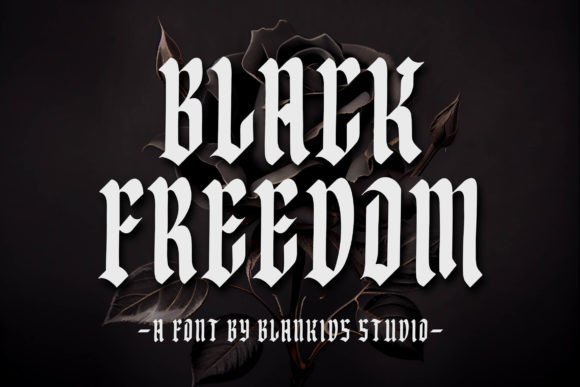 Black Freedom: A Bold Blackletter Font for Striking Designs