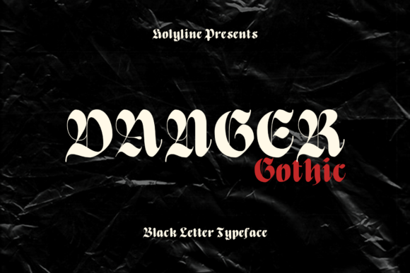 Danger Gothic Font: A Playful Blackletter for Modern Web Design