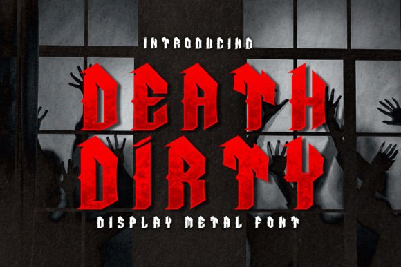 Death Dirty: A Bold Blackletter Font for Your Brand