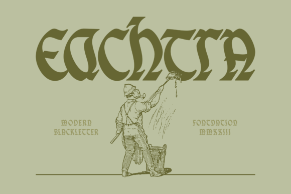 Eachtra: A Blackletter Font for Celtic-Inspired Craft and Product Design
