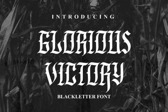 Glorious Victory: A Premium Blackletter Font for Brands