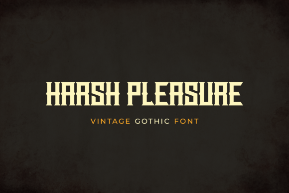 Harsh Pleasure: A Bold Blackletter Font for Vintage Branding Projects