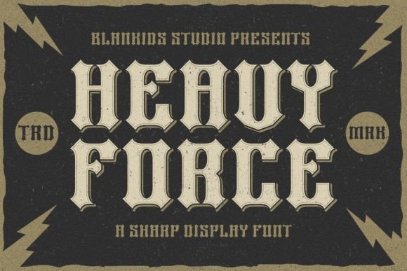 Heavy Force: A Blackletter Font That Elevates Campaign Typography