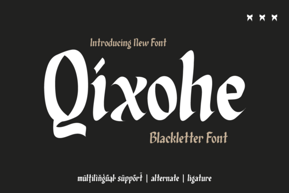 Qixohe: A Modern Blackletter Font for Branding