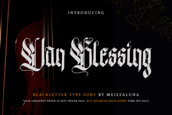 Van Blessing: A Bold Blackletter Font for Striking Campaign Visuals