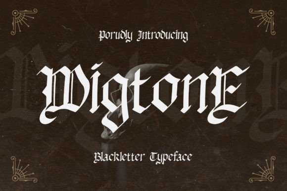 Wigtone: A Medieval Blackletter Font for Crafters