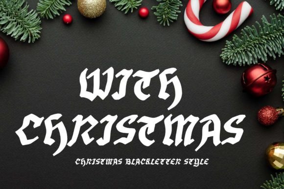With Christmas: A Professional Blackletter Font for Business
